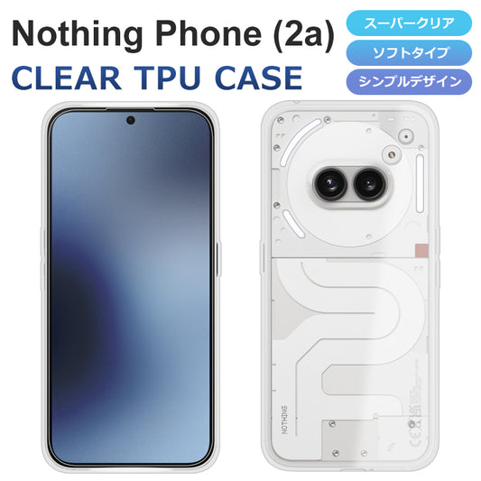 Nothing Phone 2a ケース ソフト スーパークリア スマホケース TPU 透明 カバー 保護 NothingPhone2a ナッシングフォン Nothing Phone (2a)